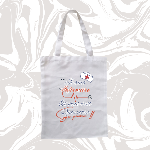 👉 Tote bag infirmière – "C’est quoi votre super pouvoir ?"