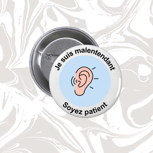 👉 Badge “Je suis malentendant – Soyez patient” (fond bleu clair)