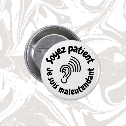 👉 Badge “Soyez patient – Je suis malentendant” (fond blanc)