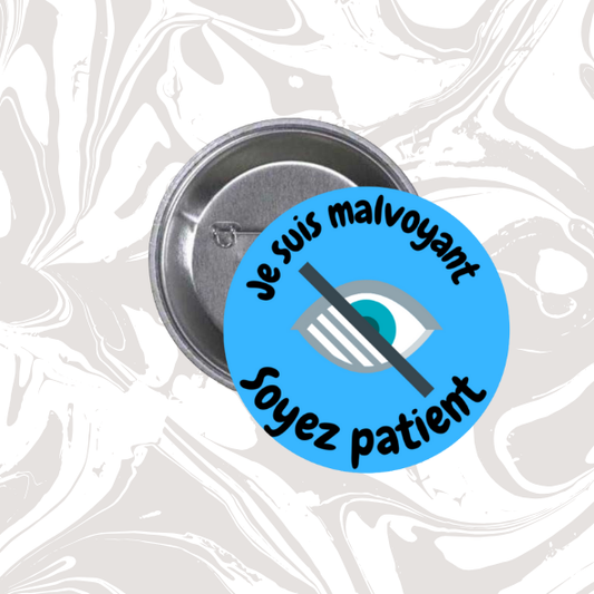 👉 Badge “Je suis malvoyant – Soyez patient” (Fond bleu)