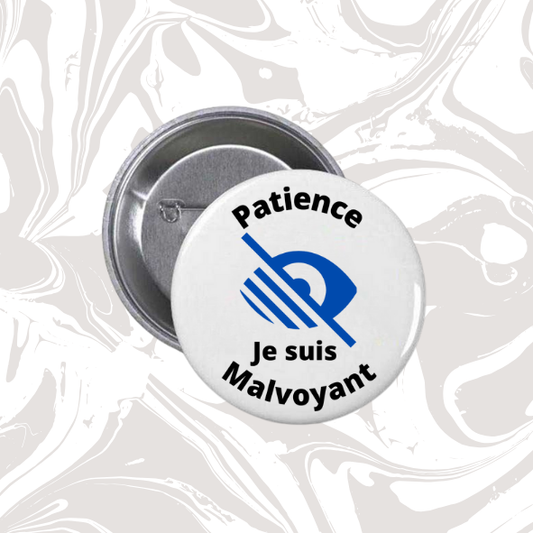 👉 Badge “Patience – Je suis malvoyant” (logo accessibilité visuelle)