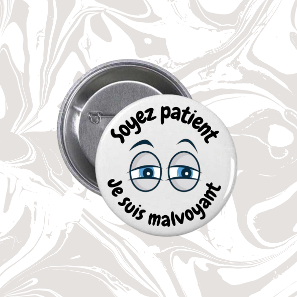 👉 Badge “Soyez patient – Je suis malvoyant” (illustration yeux)