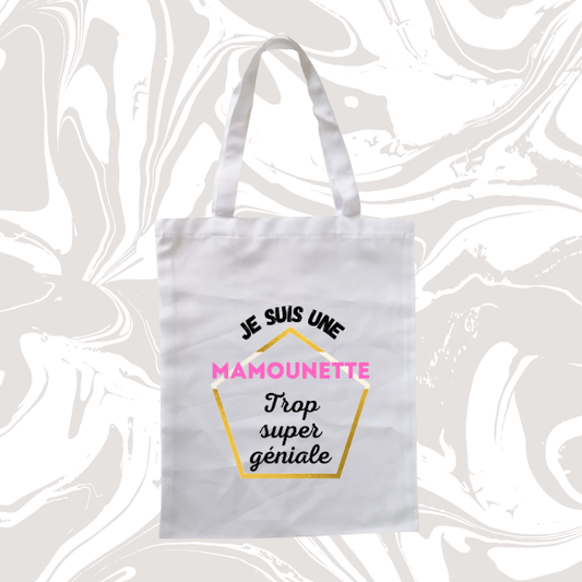👉 Tote bag – "Mamounette trop super géniale" 💕