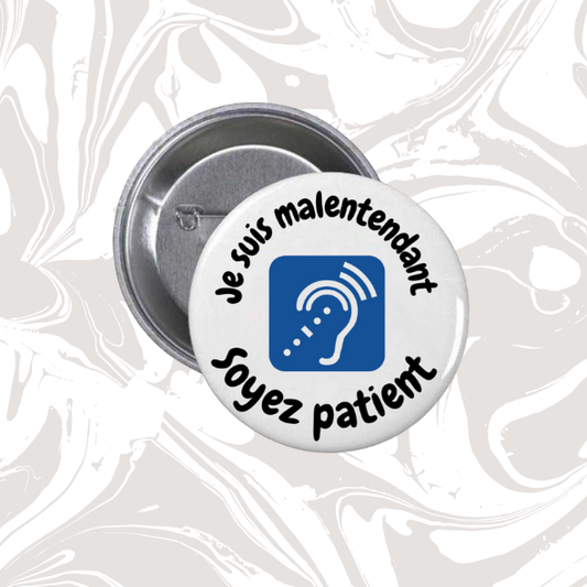 👉 Badge “Je suis malentendant – Soyez patient” (texte noir, fond bleu)