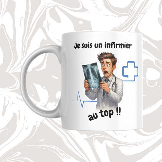 👉 Mug infirmier “Je suis un infirmier au top !!”