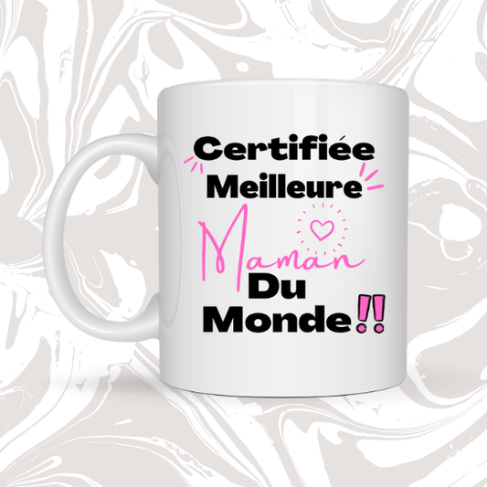 ☕ Mug cadeau "Certifiée Meilleure Maman du Monde" 💖