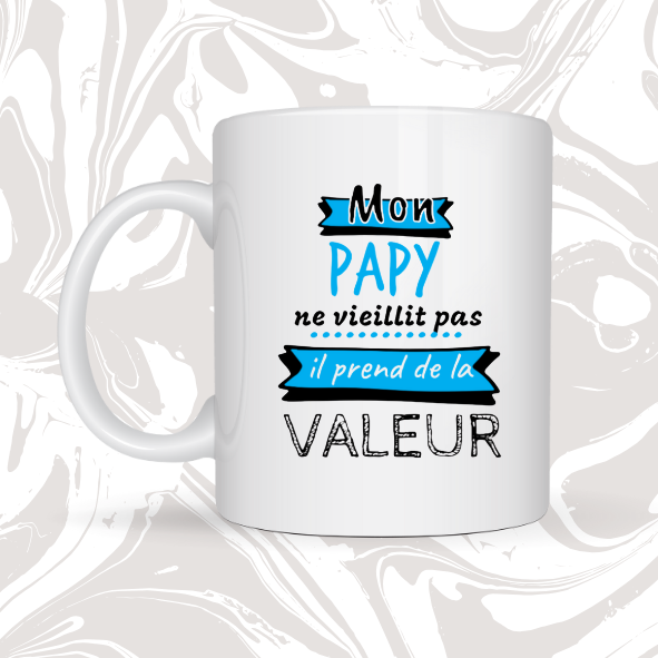 💙 Mug "Mon Papy ne vieillit pas, il prend de la valeur" – Cadeau tendre et original
