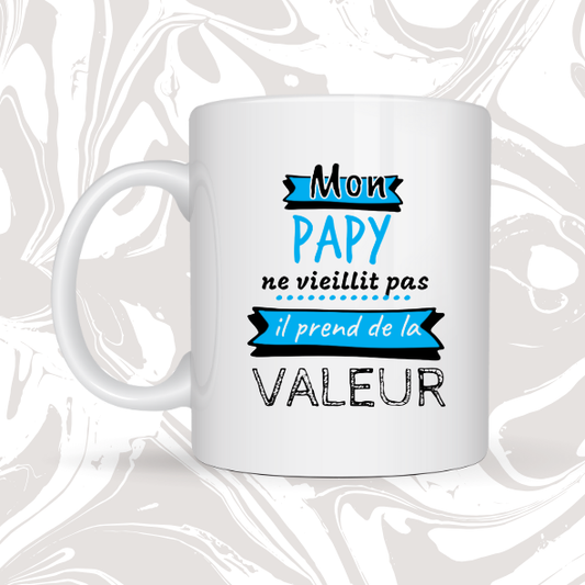 💙 Mug "Mon Papy ne vieillit pas, il prend de la valeur" – Cadeau tendre et original