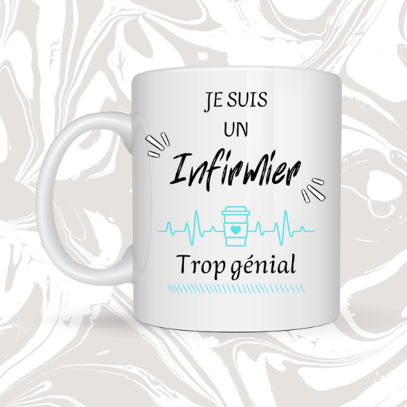 👉 Mug Infirmier – Je suis un Infirmier trop génial 🩺☕