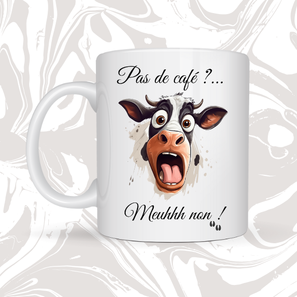 🐄 Mug fun "Pas de café ?… Meuuhhh non !" ☕